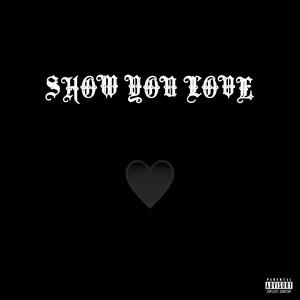 Show You Love (feat. CVRLOS & Nutti) [Remix] [Explicit]