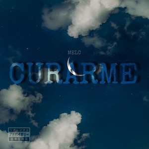 Curarme (Explicit)