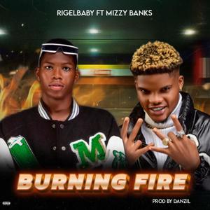 Burning Fire (feat. Mizzy Banks)