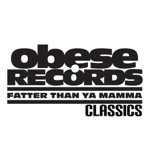 Obese Records- Classics