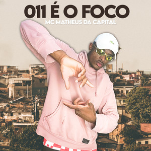 011 é o foco (Explicit)
