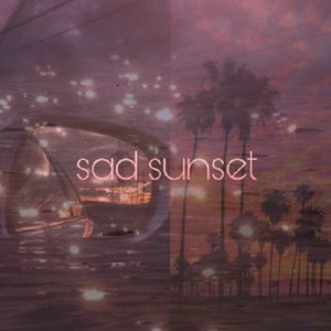 sad sunset