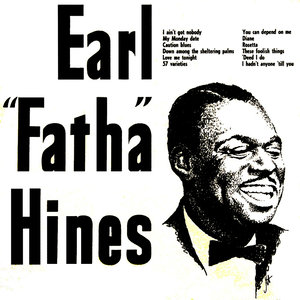 Earl 'Fatha' Hines