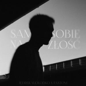 Jędrek Wołodko - SAM SOBIE NA ZŁOŚĆ (Acoustic)