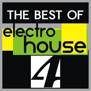 The Best of Electro House, Vol. 4