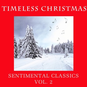 Timeless Christmas: Sentimental Classics Vol 2