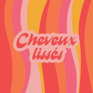 Cheveux lissés