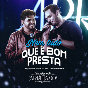 Nem Tudo que é Bom Presta