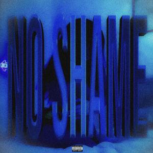 No Shame (Explicit)