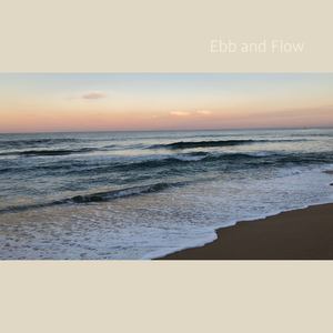 Ebb and Flow