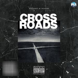 Crossroads (feat. Severe) (Explicit)