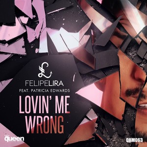 Lovin' Me Wrong (Radio Edit)