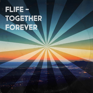 Flife - Together Forever