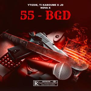 55 & BGD (feat. Ti Kaboume & Ytizoe) [Explicit]