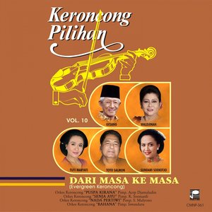 Keroncong Pilihan Dari Masa Ke Masa, Vol.10