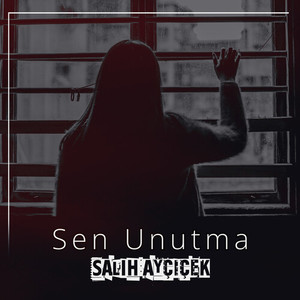 Sen Unutma