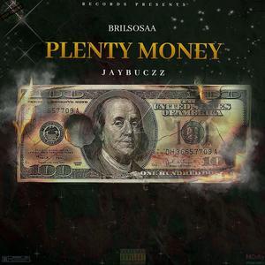 Plenty Money (feat. BrilSosaa) (Explicit)