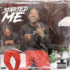 Started Me (Explicit)