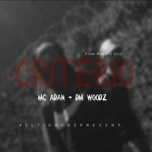 Criterio (feat. Dm Woodz) [Explicit]