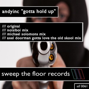 Gotta Hold Up (Michael Solomons Mix)