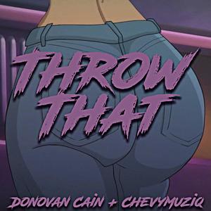 Throw That (Explicit)