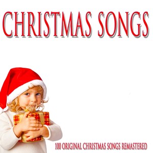 Christmas Songs (100 Christmas Songs Remastered)