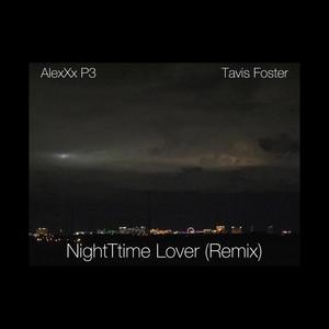 NightTtime Lover(feat. Tavis Foster) (Official Version)