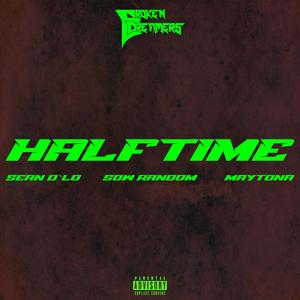 Halftime (feat. Sean D'lo, Maytona & SowRandom) [Explicit]
