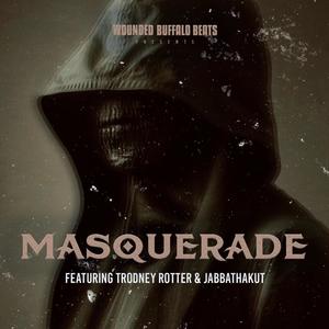 Masquerade (feat. Trodney Rotter) [Explicit]