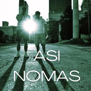 ASÍ NOMAS (Explicit)
