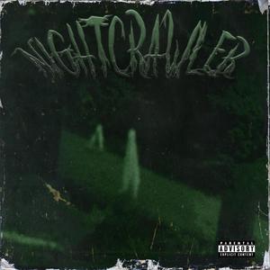 Nightcrawler (feat. TheEthanShmeathan) (Explicit)