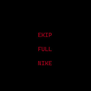 EKIP FULL NIKE (Explicit)
