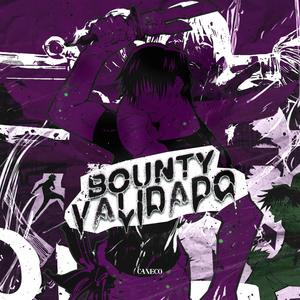 Bounty Validado (Explicit)