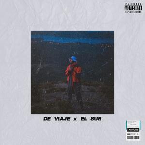 De viaje x el Sur (Explicit)