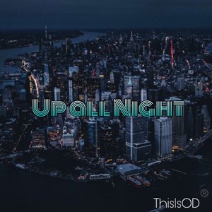 Up All Night (Explicit)