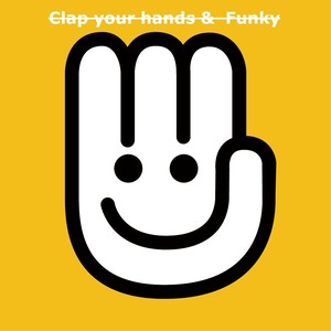Clap your hands & Funky封面