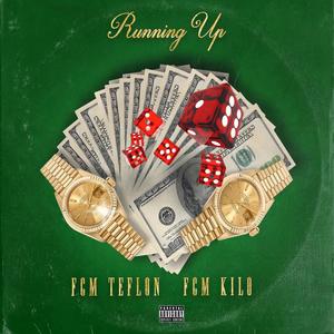 Running Up (feat. FCM Kilo) [Explicit]