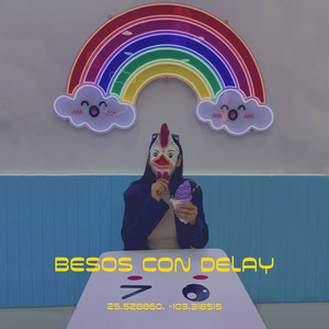 Besos Con Delay