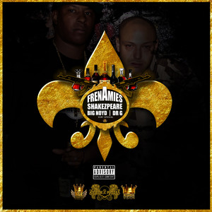 Shakezpeare - Frenamies (Explicit)