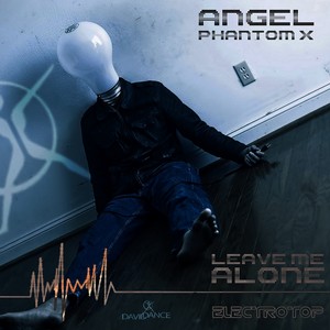 Leave Me Alone (Original Mix)