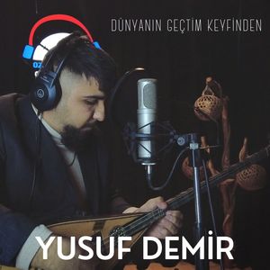 Dünyanın Geçtim Keyfinden