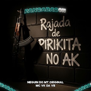 RAJADA DE PIRIKITA NO AK (Explicit)
