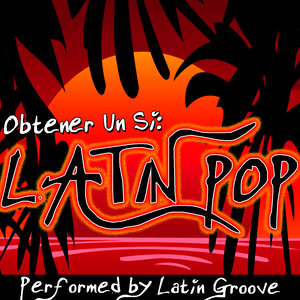 Obtener Un Si: Latin Pop