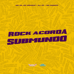 Rock Acorda Submundo (Explicit)