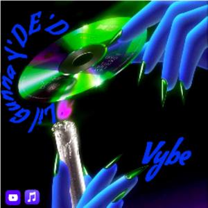 Vybe (feat. lil Gunna)