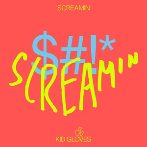 Screamin' (Explicit)