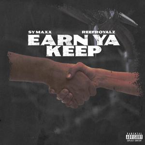 Earn Ya Keep (Explicit)