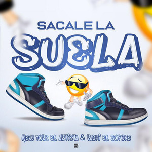 Sacale la Suela (Explicit)