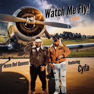 Watch Me Fly (Remix) [Explicit]