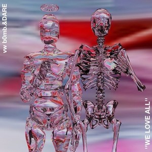 WE LOVE ALL (Explicit)